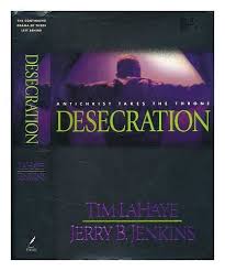 Desecration: Antichrist Takes the Throne - Tim LaHaye; Jerry ...