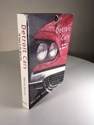 DETROIT CARS: 50 Years Of The Motor City By Martin Derrick ...