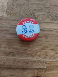 Dewey / Bricker Reproduction 1972 BUTTON Pin Vintage Presidential Campaign | eBay