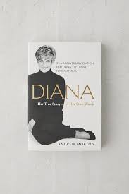 Diana: Her True Story – In Her Own Words By Andrew Morton ...