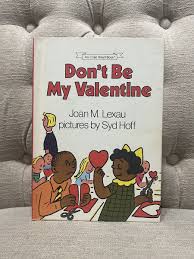 Don't be my Valentine book | eBay