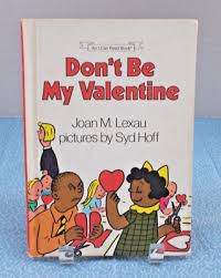 I Can Read Book "Don't Be My Valentine" by Joan M. Lexau ...