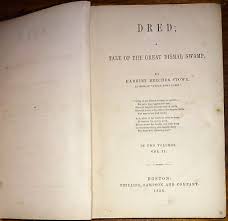 Harriet B. Stowe ~ 1856 1st Ed. Dred; A Tale of the Great Dismal Swamp. 2 Vols. | eBay