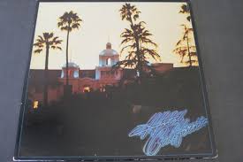 THE EAGLES -- HOTEL CALIFORNIA -- ASYLUM RECORDS -- 7E 1084 ...