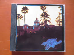 The EAGLES, HOTEL CALIFORNIA, The Eagles Albums, The ...