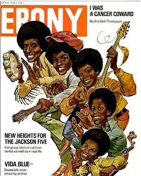 September, 1971 -The Jackson 5 are on the cover of Ebony...