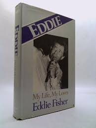 Eddie: My Life, My Loves by Eddie Fisher - Etsy