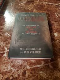 Eight Days in Darkness: True Story of Abduction, Rape,Rescue ...