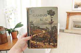 Vintage Hardcover Textbook Book Titled, "El Camino Real" - Mendez Manor