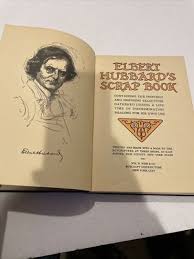 Elbert Hubbard's Scrap Book, 1923 Hardcover Wise & Co. | eBay