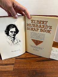 Vintage 1923 Elbert Hubbard's Scrap Book, Gift Signature ...