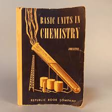 BASIC UNITS IN CHEMISTRY - JOSEPH E. JOHNSTON (1951 ...