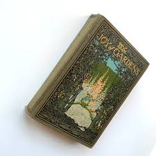 1911 - The Joy of Gardens, First Edition – Honey Bee Mill