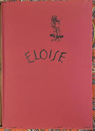Eloise by Kay Thompson: Good Hardcover (1955) Inscribed by ...