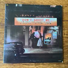 Elton John - Don't Shoot Me I'm Only the Piano Player ...