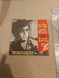 ELVIS PRESLEY - YOU DON'T HAVE TO SAY YOU LOVE ME -RCA 9916 ...