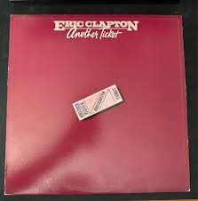 ERIC CLAPTON "Another Ticket" Vinyl 33 Record Album LP EX ...