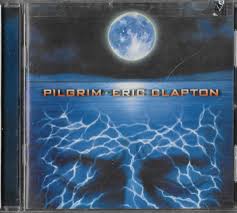ERIC CLAPTON PILGRIM CD | eBay