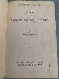 Fifty Famous Stories Retold 1896 James Baldwin American Book ...