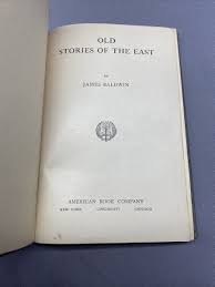 Old Stories of the East James Baldwin American Book Company ...