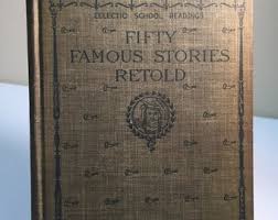 1896 Fifty Famous Stories Retold by James Baldwin Antique ...