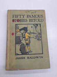 Fifty Famous Stories Retold | James Baldwin