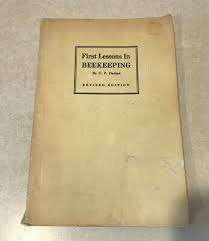 FIRST LESSONS IN BEEKEEPING by C.P. Dadant Honey ...