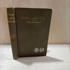 The First Latin Book Book, by William C. Collar, M. Grant Daniell, 1894 Hardcover, Antique RARE-R71-B7-E_100 - Etsy