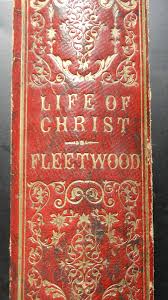 Antique 1857 Fleetwood Book – Life of Christ – Family ...