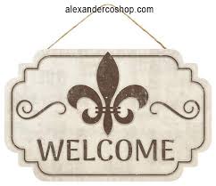 12.5"L x 8"H Welcome/Fleur De Lis Sign – Alexander and Company
