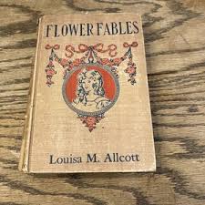 Flower Fables Louisa May ALCOTT | eBay