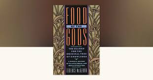 Food of the Gods by Terence McKenna: 9780553371307 | PenguinRandomHouse.com: Books