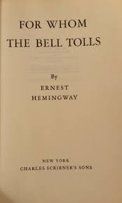For Whom The Bell Tollsl Ernest Hemingway 1940~Trade ...