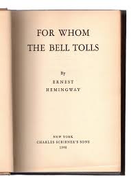 Hemingway, Ernest .. FOR WHOM THE BELL TOLLS | eBay