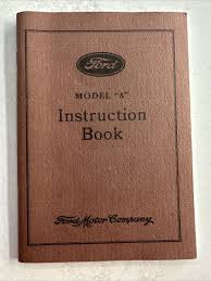 1931 Ford Model A Instruction Book | Paper | United States | Ford Motor Company Copyright 1931 Reprinted 1992
