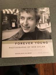 Bob Dylan Forever Young Photographs of Legendary Musician ...
