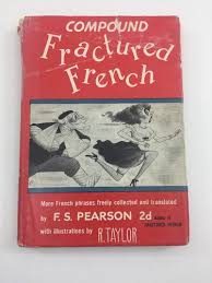 Compound Fractured French - F.S. Pearson (Hardcover, Dust ...