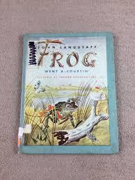 Frog Went A-Courtin' BY John Langstaff..& .Rojankovsky, Feodor 1955 Ex Lib | eBay