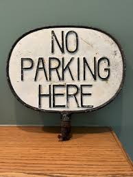 Antique Funeral No Parking Here Cast Iron Sign | eBay