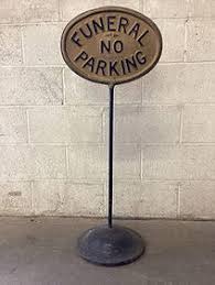 Antique Funeral No Parking Sign 1930