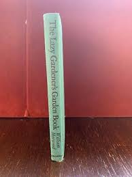 The Lazy Gardener's Garden Book by William Morwood | eBay
