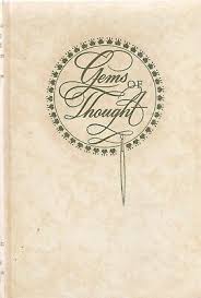 GEMS OF THOUGHT, WISDOM AND INSPIRATION,FIRST EDITION 1965 ...