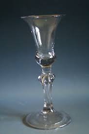 EARLY 18TH CENTURY FRENCH WINE GLASS | eBay
