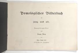 Pomologisches Bilderbuch fur Jung und Alt | Franz Bley ...