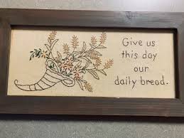 Give Us This Day Our Daily Bread Vintage Needle Point Framed ...