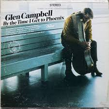Glen Campbell - By The Time I Get To Phoenix – SolSta ...