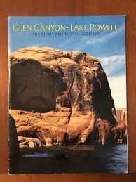 Glen Canyon Lake Powell The Story Behind The Scenery 1986 ...