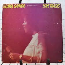 Gloria Gaynor – Love Tracks, 12" Vinyl, 1978 — Spin N Round ...