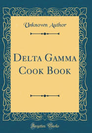 Delta Gamma Cook Book (Classic Reprint) by Unknown Author ...