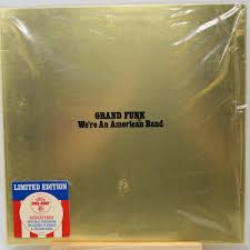 Grand Funk - We're An American Band, Vinyl Record LP ...